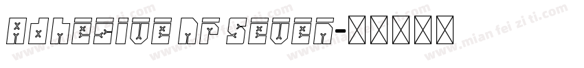 Adhesive Nr Seven字体转换